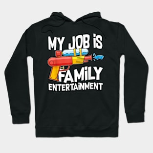 Funny Family Entertainment Squirt  Water Gun T-Shirt Hoodie